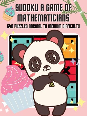 cover image of Sudoku a Game of Mathematicians 640 Puzzles Normal to Medium Difficulty
